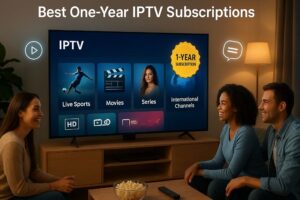 Best One-Year IPTV Subscriptions