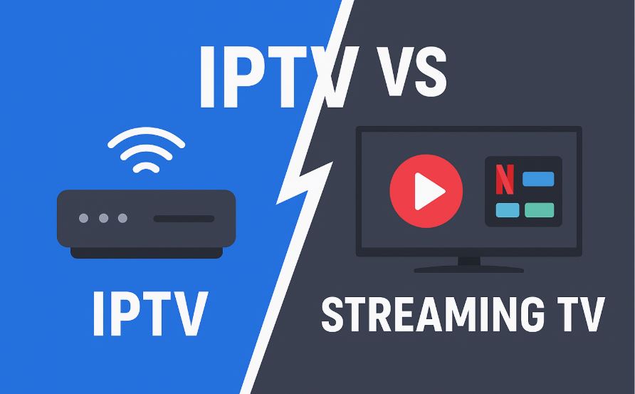 IPTV VS Streaming TV