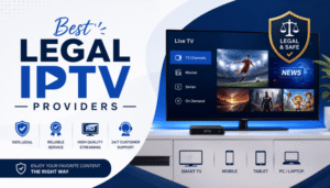 Best Legal IPTV Providers