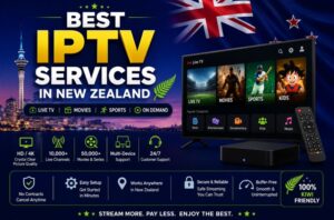 Best IPTV services in New Zealand